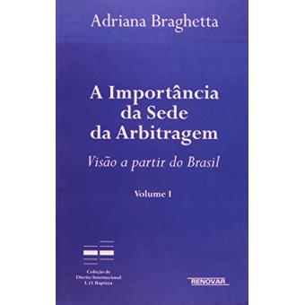 A Importancia Da Sede Da Arbitragem : Visao a Partir Do Brasil - 1