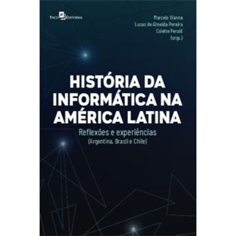 Histórias Da Informática Na América Latina - 1
