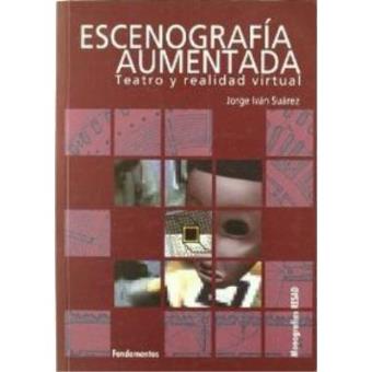 ESCENOGRAFIA AUMENTADA-TEATRO Y REALIDAD VIRTUAL - 1