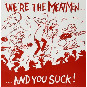Meatmen, The-We'Re The Meatmen And You Suck - 1