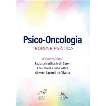 Psico-Oncologia: Teoria E Prática - Sbpo - 1