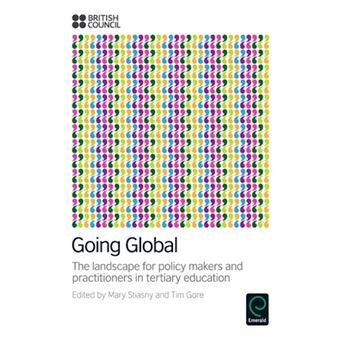 Going Global - The Landscape for Policy Makers and Practitioners in Tertiary Education - Paperback - 2012 - 1