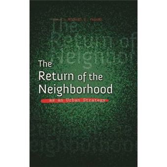The Return Of The Neighborhood As An Urban Strategy The Urban Agenda - 1