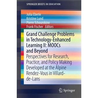 Grand Challenges in Technology Enhanced Learning 2 - Perspectives of Research, Practice, and Policy Making Developed at the Alpine Rendez-Vous 2013 - Paperback - 2015 - 1