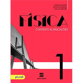 FÍSICA - 1º ANO: CONTEXTO & APLICAÇÕES - 1