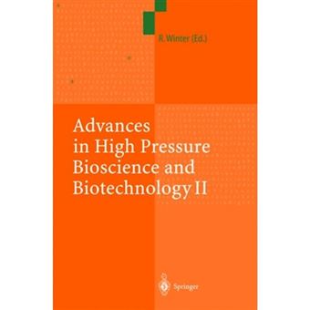 Advances in High Pressure Bioscience and Biotechnology II - Proceedings of the 2nd International Conference on High Pressure Bioscience and Biotechnology, Dortmund, September 16-19, 2002 - Hardback - 2003 - 1