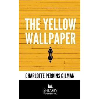 The Yellow Wallpaper - 1