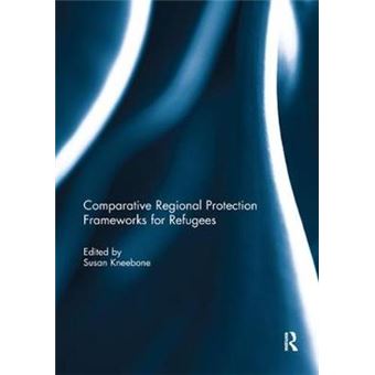 Comparative Regional Protection Frameworks For Refugees - 1