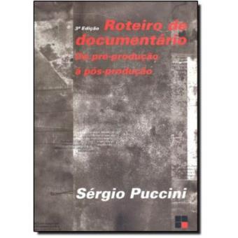 Roteiro De Documentário. Da Pré-Produção À Pós-Produção - 1