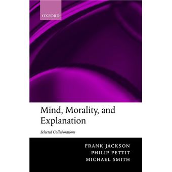 Mind, Morality, and Explanation - Selected Collaborations - Hardback - 2004 - 1