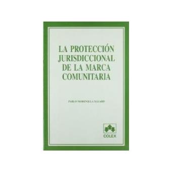 Proteccion jurisd.marca comunitaria, la - 1