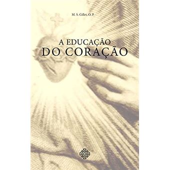 A Educação Do Coração (Pré-Venda) - 1