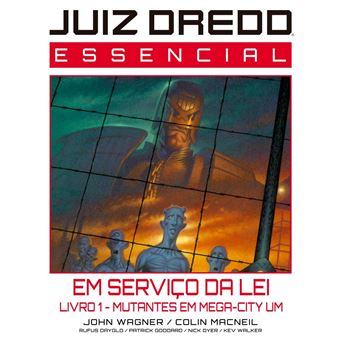 Juiz Dredd Essencial Vol. 6 Em Serviço Da Lei - Livro 1 - Mutantes Em Mega - City Um - 1