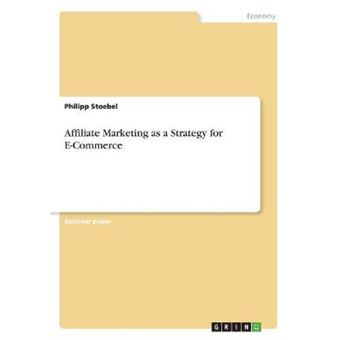 Affiliate Marketing as a Strategy for E-Commerce - 1