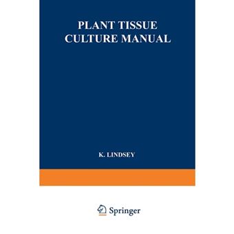 Plant Tissue Culture Manual - Supplement 1 - Loose-leaf - 1991 - 1
