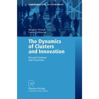 The Dynamics of Clusters and Innovation - Beyond Systems and Networks - Paperback - 2003 - 1