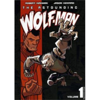 The Astounding Wolf-Man - Paperback - 2008 - 1