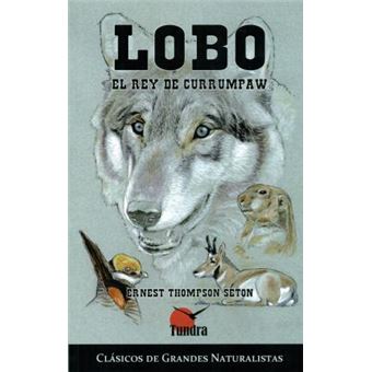 Lobo, El Rey De Currumpaw - 1