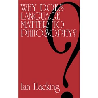Why Does Language Matter to Philosophy? - Paperback - 1975 - 1