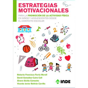 Estratègias Motivacionales Para Promoción Actividad Física Para Niños Y Adolescentes Desde Contexto Escolar - 1