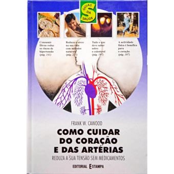 Como cuidar do coração e das artérias. - 1