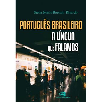 Português Brasileiro - A Língua Que Falamos - 1