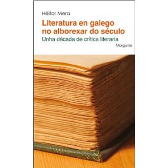 Literatura En Galego No Alborexar Do Século - 1