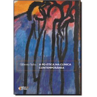A Po-Ética Na Clínica Contemporânea - 1