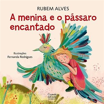 A Menina E O Pássaro Encantado - 1