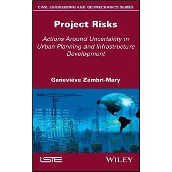 Project Risks Actions Around Uncertainty In Urban Planning And Infrastructure Development - 1