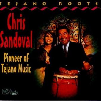 Sandoval, Chris-Pioneer Of Tejano Music - 1