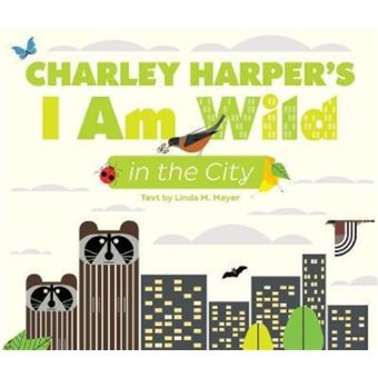 Charley Harpers I Am Wild In The City - 1