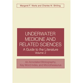 Underwater Medicine and Related Sciences - A Guide to the Literature - Paperback - 2012 - 1