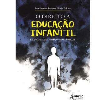 O Direito À Educação Infantil e o Engatinhar da Formação Cidadã no Brasil - 1
