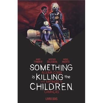 Something Is Killing The Children - Alguma Coisa Está Matando As Crianças Vol. 2 - 1