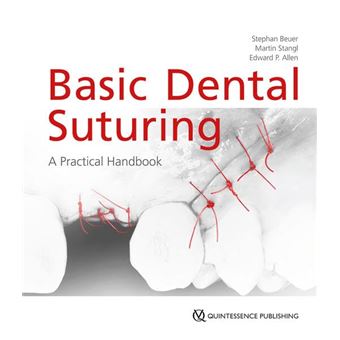 Basic Dental Suturing: A Practical Handbook - 1
