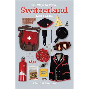 . Ways To Travel Switzerland Like ALocal - 1