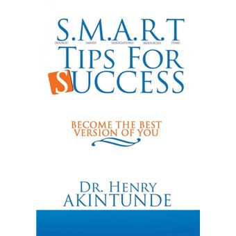 S.M.A.R.T Tips for Success - Become the Best Version of You - Hardback - 2013 - 1