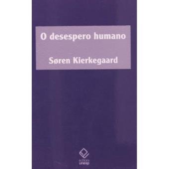 O Desespero Humano - 1