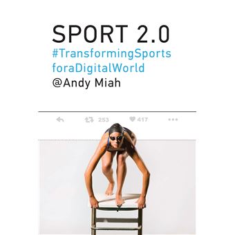 Sport 2.0: Transforming Sports for a Digital World - 1
