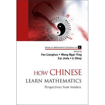 How Chinese Learn Mathematics - Perspectives from Insiders - Paperback / softback - 2006 - 1