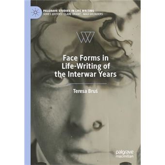 Face Forms In Lifewriting Of The Interwar Years - 1