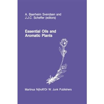 Essential Oils and Aromatic Plants - Proceedings of the 15th Iternational Symposium on Essential Oils, Held in Noordwijkerhout, the Netherlands, July 19-21, 1984 - Paperback - 2011 - 1
