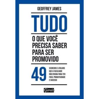 Tudo O Que Você Precisa Saber Para Ser Promovido - 1