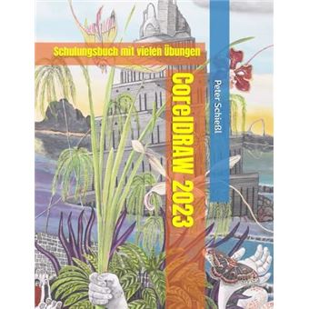 Coreldraw 2023  Schulungsbuch Mit Vielen Ubungen - 1