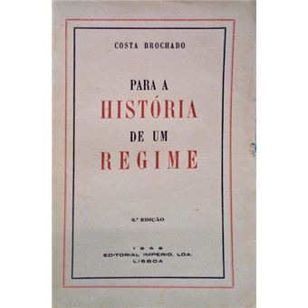 Para a história de um regime. [3.ª edição] - 1
