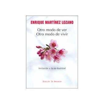 Otro modo de ver, otro modo de vivir - 1