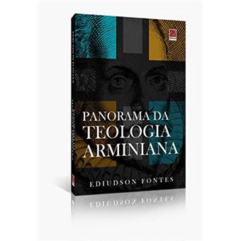 Panorama da Teologia Arminiana - 1