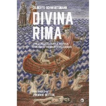 Divina Rima: Um Diálogo Com A Divina Comédia, De Dante Alighieri - 1