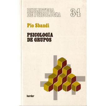 Psicología de grupos : introducción a la realidad de la dinámica de grupos desde el punto de vista de la psicología social - 1